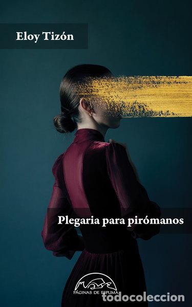 B&uuml;cher: Plegaria para pir&oacute;manos- 9788483933367