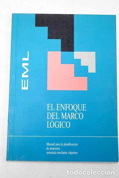 Livros em segunda m&atilde;o: El enfoque del marco l&oacute;gico- 9788460087472