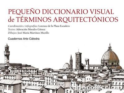 Libri di seconda mano: Peque&ntilde;o diccionario visual de t&eacute;rminos arquitect&oacute;nicos- 9788437631257