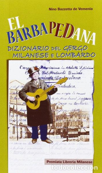 Libri di seconda mano: El Barbapedana. Dizionario del gergo milanese e lombardo- 9788879552684