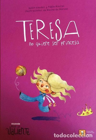 Libros: Teresa no quiere ser princesa- 9788417006136