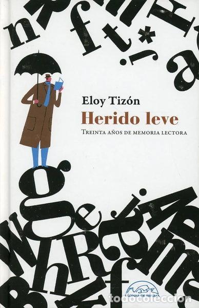 Libros: Herido leve- 9788483932551