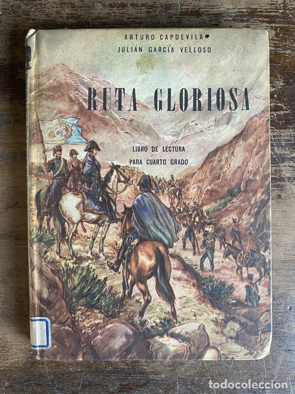 Libri di seconda mano: Ruta Gloriosa - Capdevila Arturo y Garcia Velloso Julian