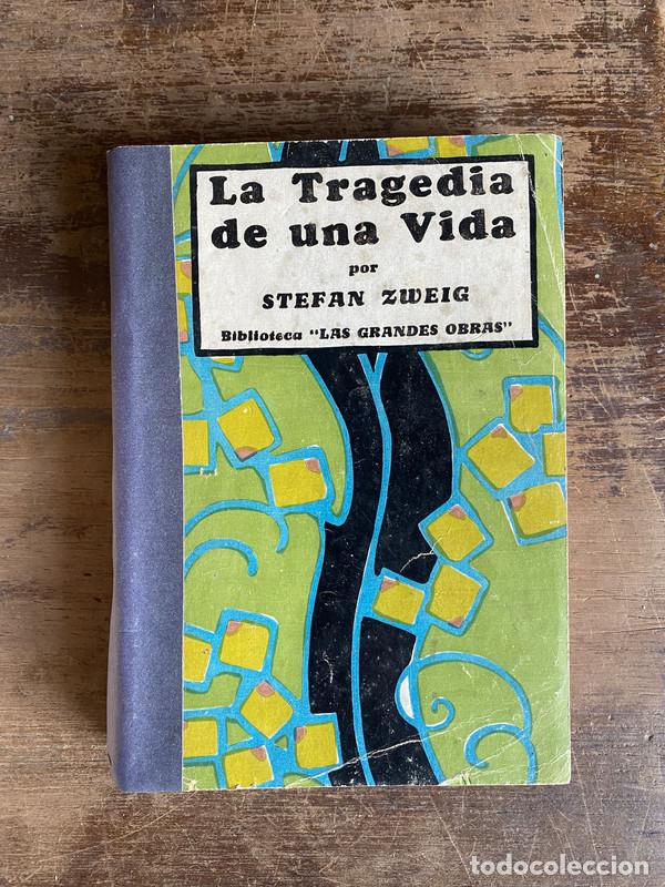 Libros: La Tragedia de una Vida - Zweig Stefan - Foto 1