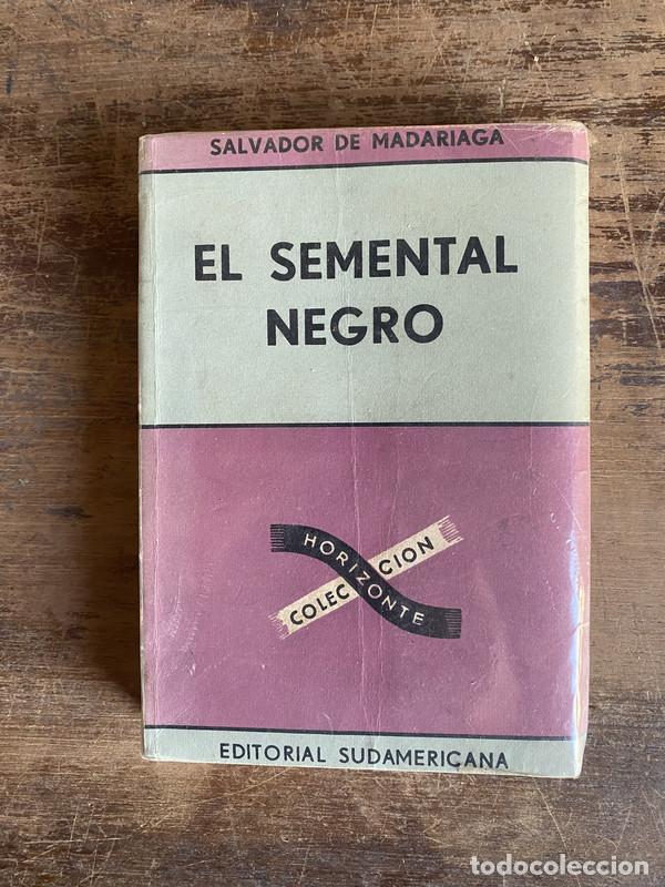 Libros: El semental negro - Madariaga Salvador de