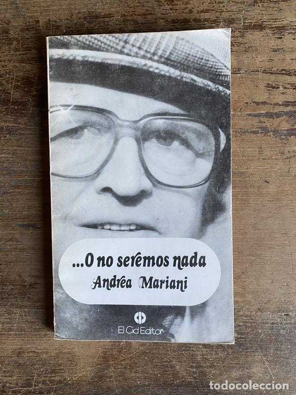 Livres: O no seremos nada - Mariani Andrea