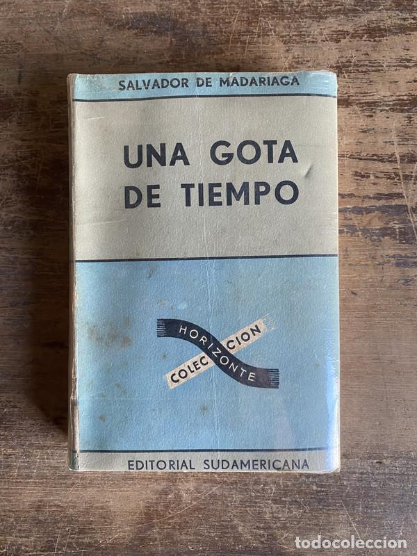 Livres: Una gota de tiempo - Madariaga Salvador de