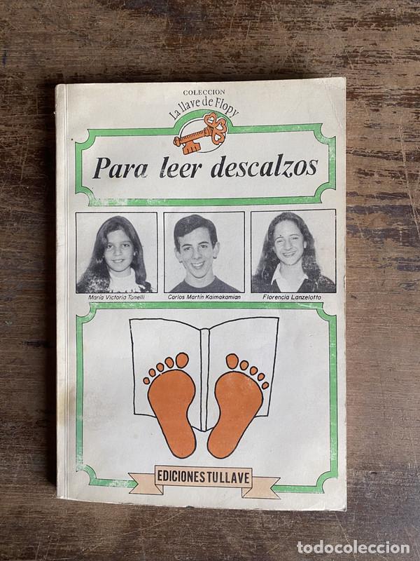 Livres: Para leer descalzos - Tonelli Maria Victoria / Kaimakamian Carlos Martin / Lanzelotto Florencia
