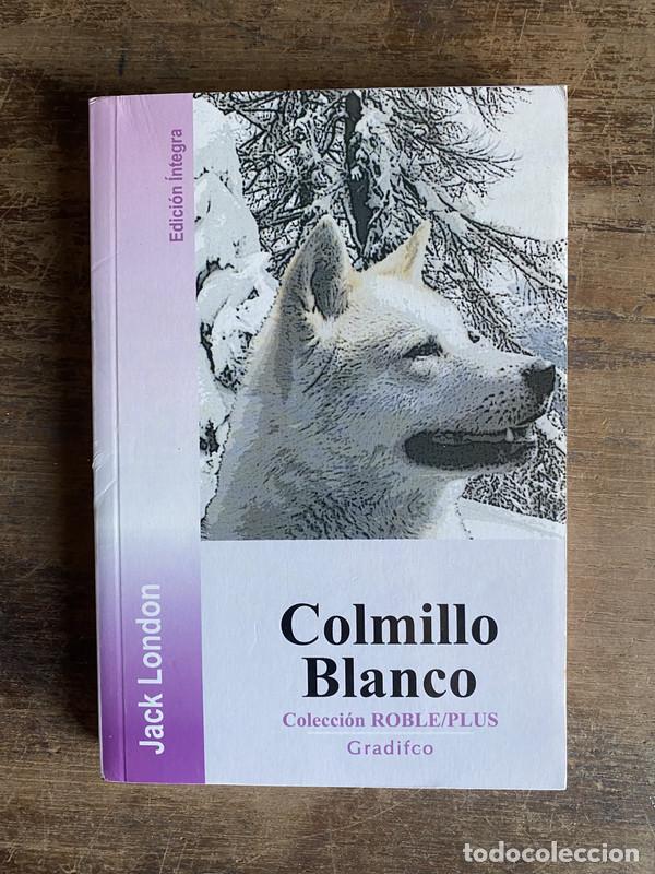 Libros: Colmillo Blanco - London Jack - Foto 1