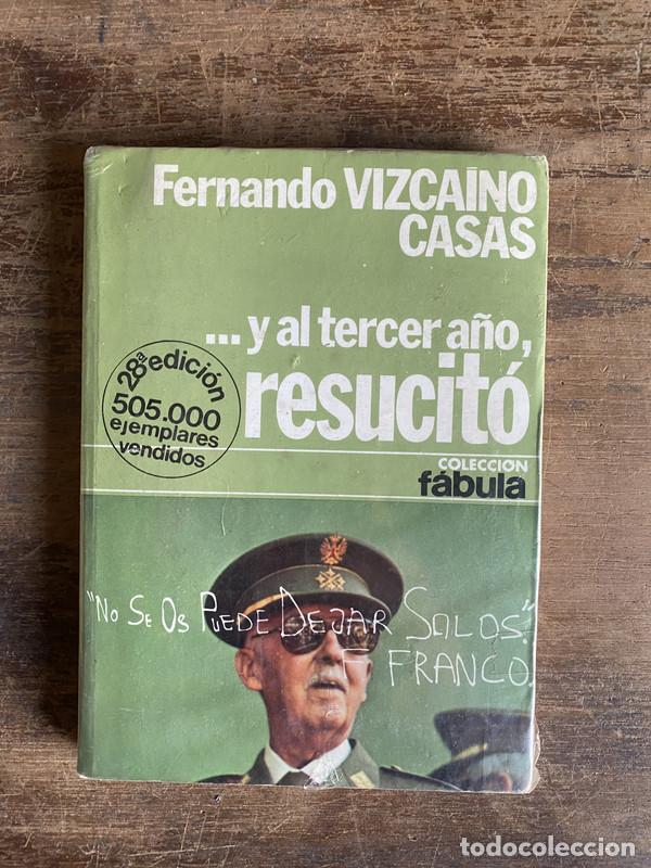 Libri di seconda mano: y al tercer a�o resucito - Vizcaino Casas Fernando