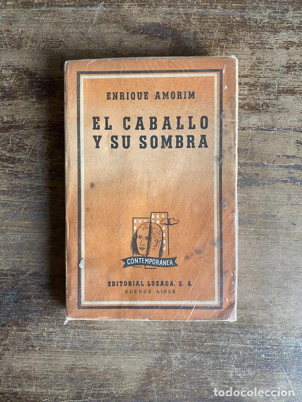 Libri di seconda mano: El caballo y su sombra - Amorim Enrique