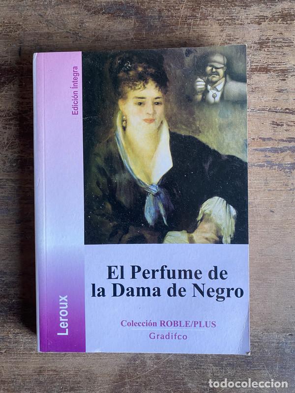 Libros: El Perfume de la Dama de Negro - Leroux Gaston - Foto 1