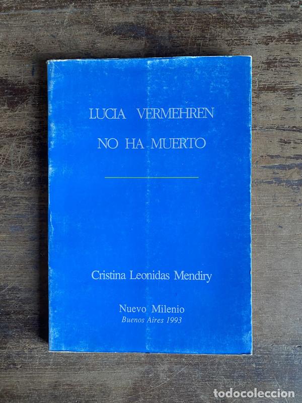 Libros: Lucia Vermehren no ha muerto - Mendiry Cristina Leonidas