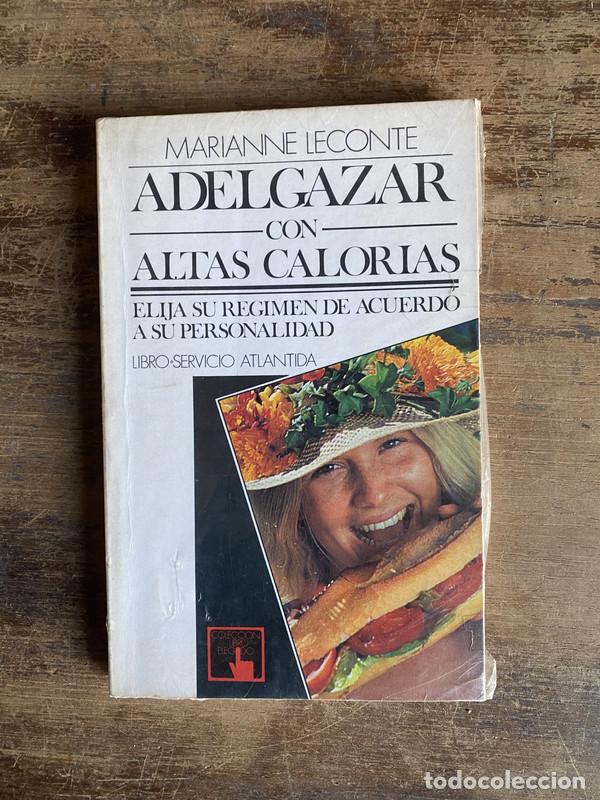 Libros: Adelgazar con altas calorias - Leconte Marianne