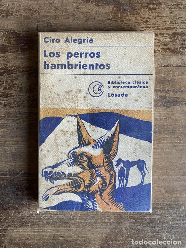 Libros: Los perros hambrientos - Alegria Ciro - Foto 1