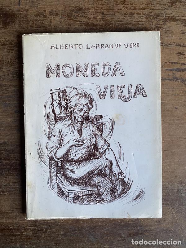 B&uuml;cher: Moneda Vieja - Larran de Vere Alberto