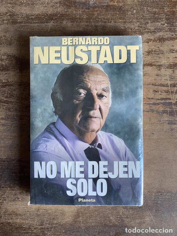 Libros: No me dejen solo - Neustadt Bernardo - Foto 1