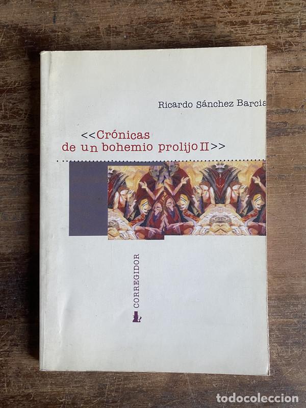 B&uuml;cher: Cronicas de un bohemio prolijo II - Sanchez Barcia Ricardo