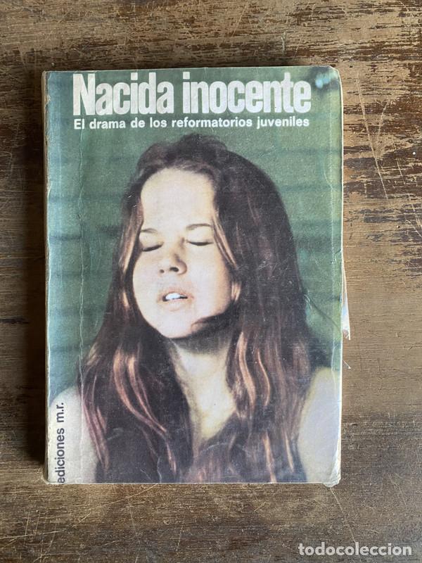 B&uuml;cher: El drama de los reformatorios juveniles - Nacida inocente