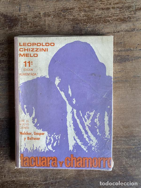 B&uuml;cher: Tacuara y Chamorro - Chizzini Melo Leopoldo