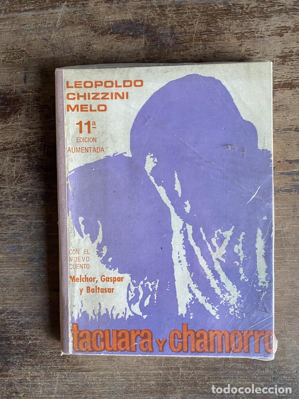 B&uuml;cher: Tacuara y Chamorro - Chizzini Melo Leopoldo
