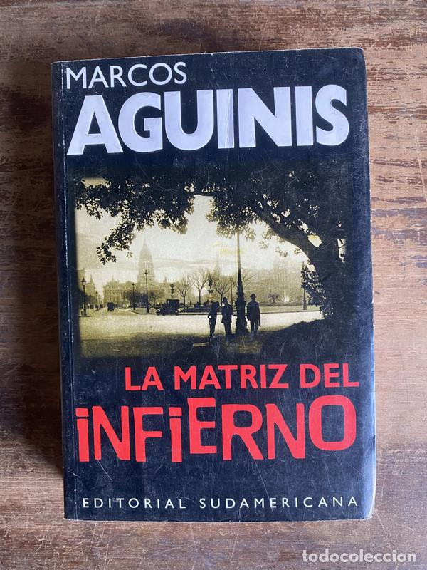 Livros em segunda m&atilde;o: La matriz del infierno - Aguinis Marcos