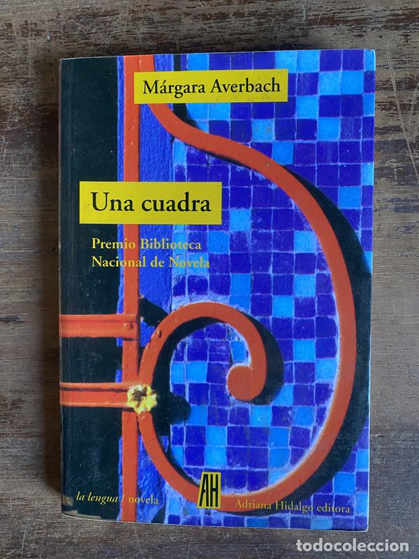 Libros: Una cuadra - Averbach Margara - Foto 1