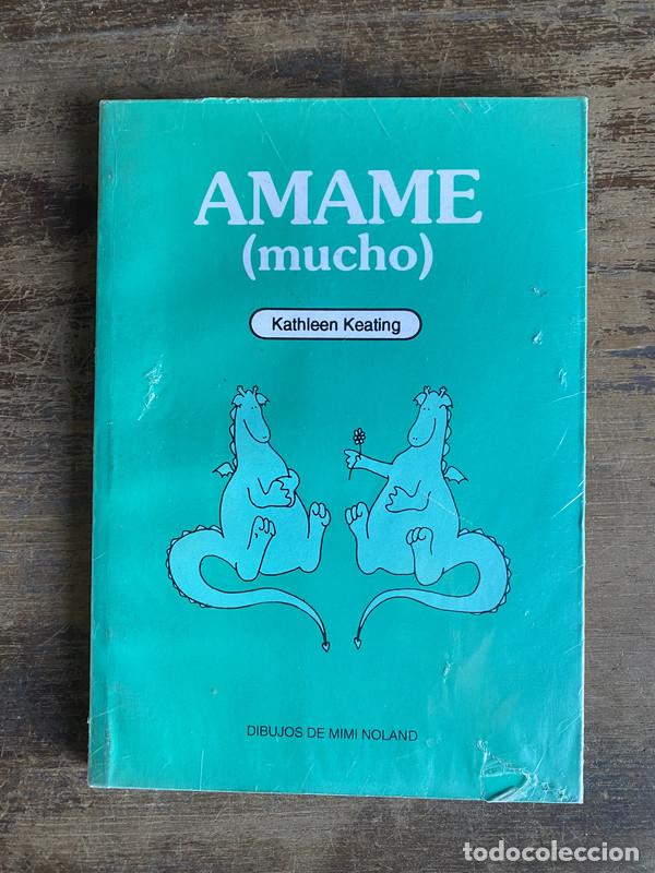 B&uuml;cher: Amame (mucho) - Keating Kathleen