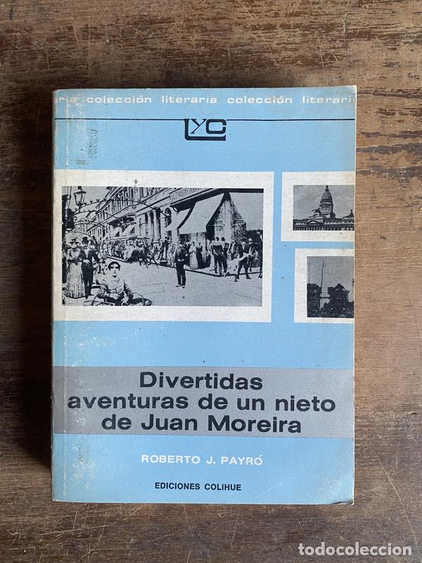 B&uuml;cher: Divertidas aventuras de un nieto de Juan Moreira - Payro Roberto J.