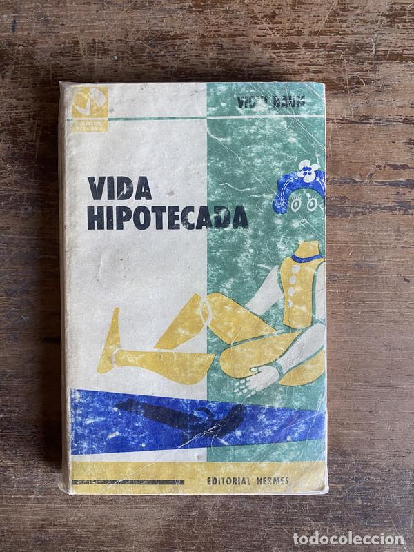 Libros: Vida Hipotecada - Baum Vicki - Foto 1