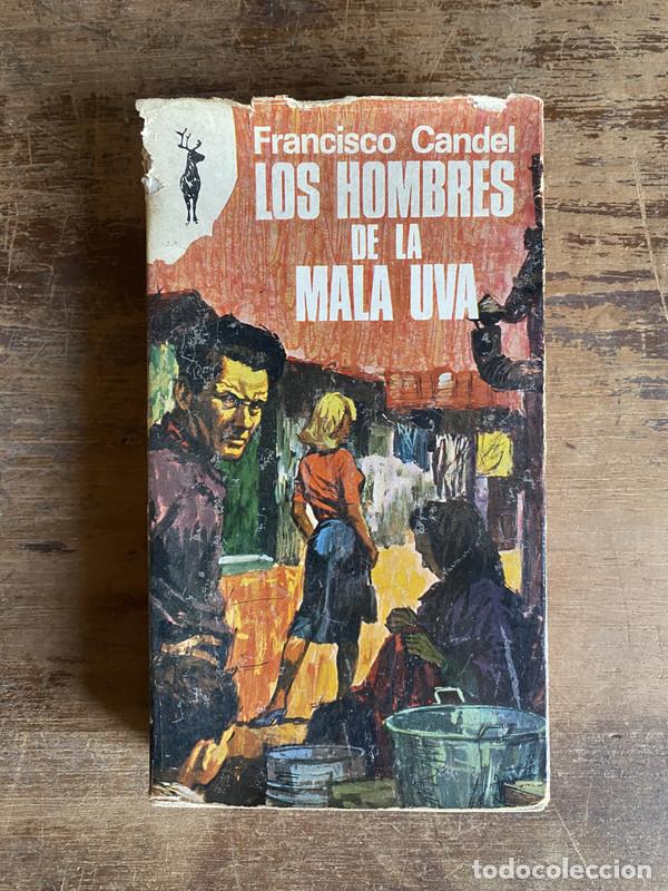 Libros: Los hombres de la mala uva - Candel Francisco - Foto 1