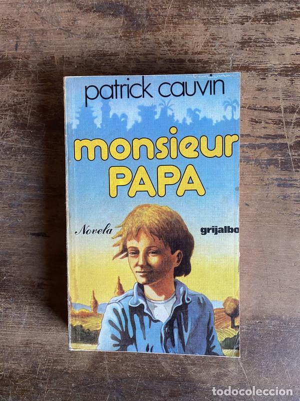 books: Monsieur Papa - Cauvin Patrick