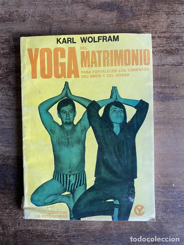 Libri di seconda mano: Yoga del Matrimonio - Wolfram Karl