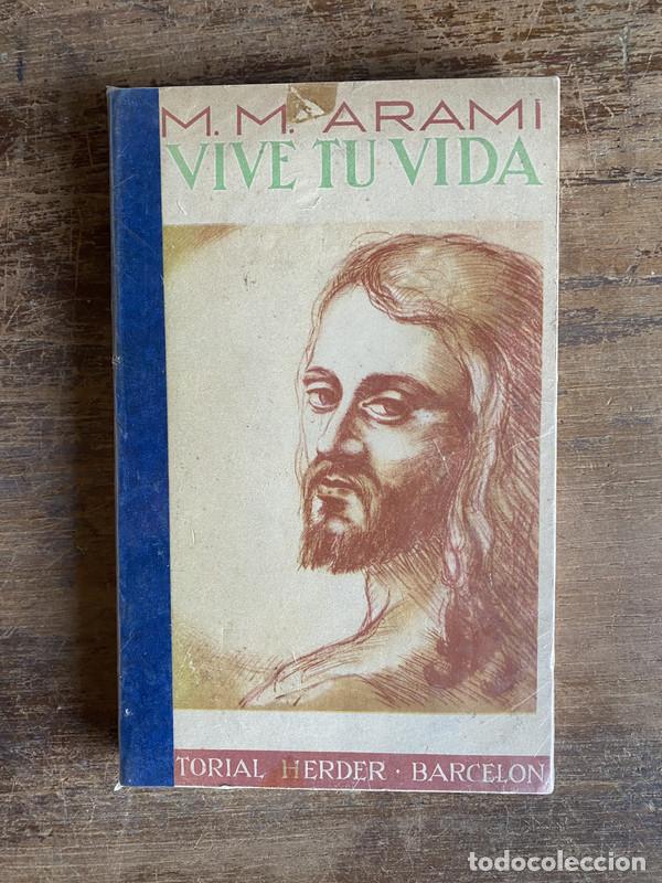 Libros: Vive tu vida - Arami M. M. - Foto 1