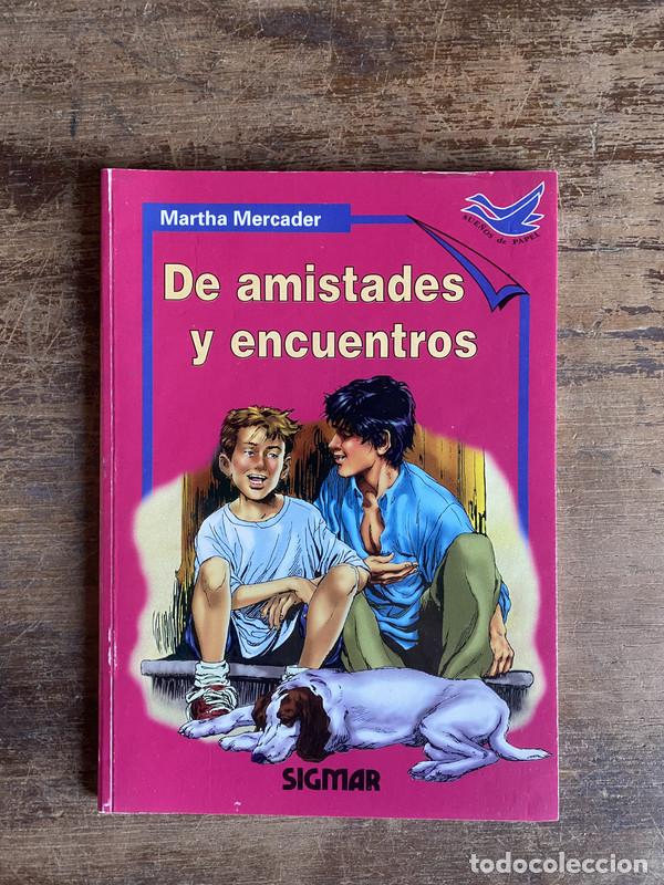 books: De amistades y encuentros - Mercader Martha