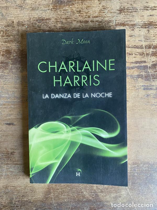 Libros: La danza de la noche - Harris Charlaine - Foto 1