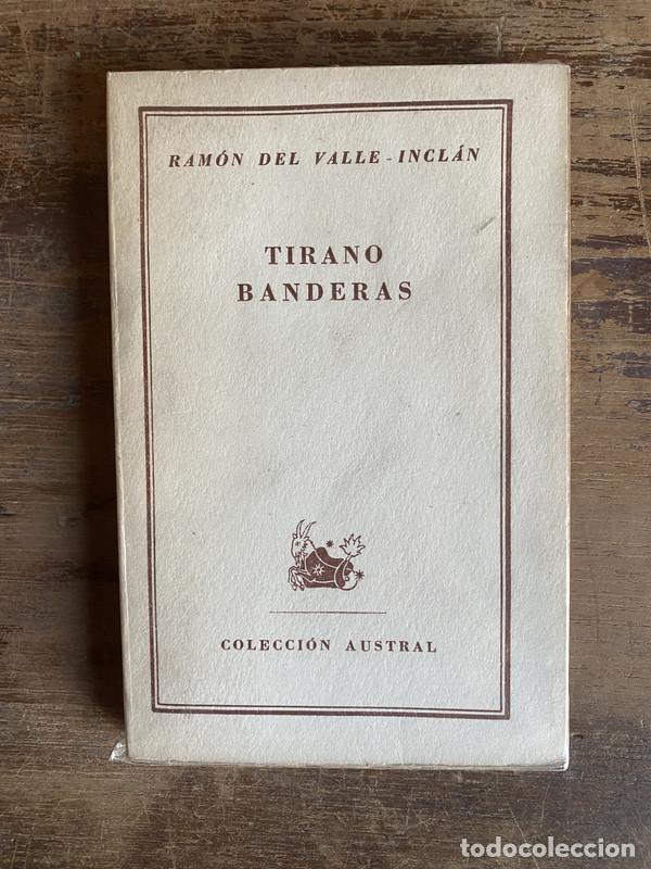 Libri di seconda mano: Tirano Banderas - Valle-Inclan Ramon del