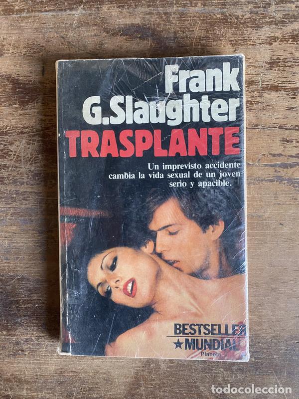 Libros: Trasplante - Slaughter Frank G. - Foto 1
