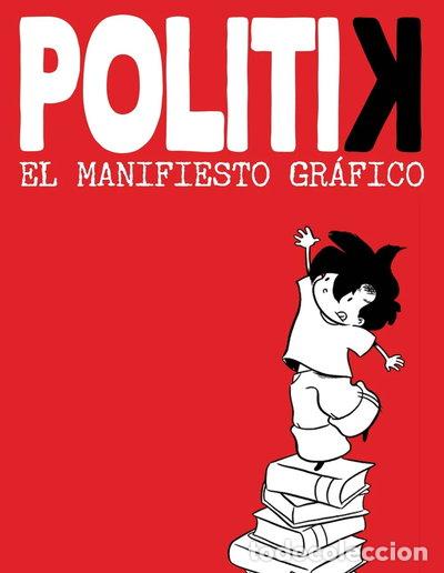 Libros: Politik. El manifiesto gr&aacute;fico- 9788499181844