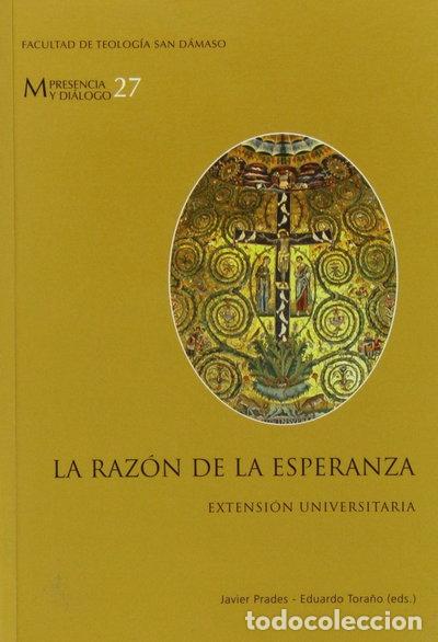 Libros: La raz&oacute;n de la esperanza: Extensi&oacute;n universitaria- 9788496318939