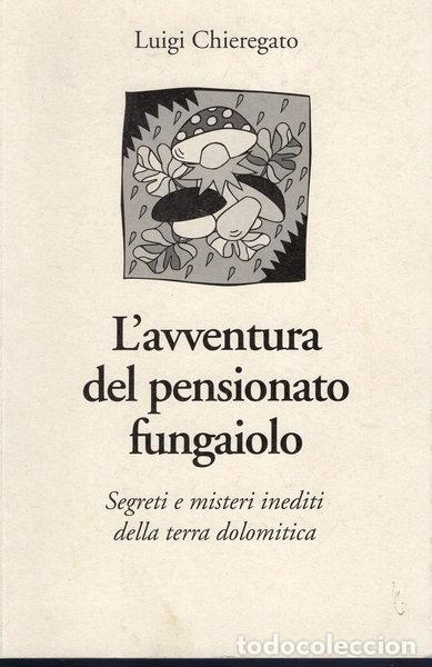books: L'avventura del pensionato fungaiolo- 9788887534528