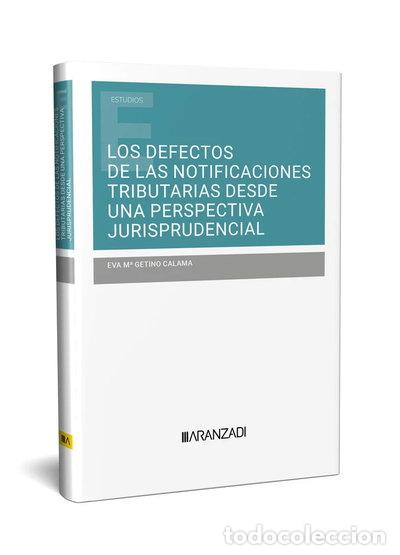 Libros: LOS DEFECTOS DE LAS NOTIFICACIONES TRIBUTARIAS DESDE UNA PERSPECTIVA JURISPRU...- 9788411629539