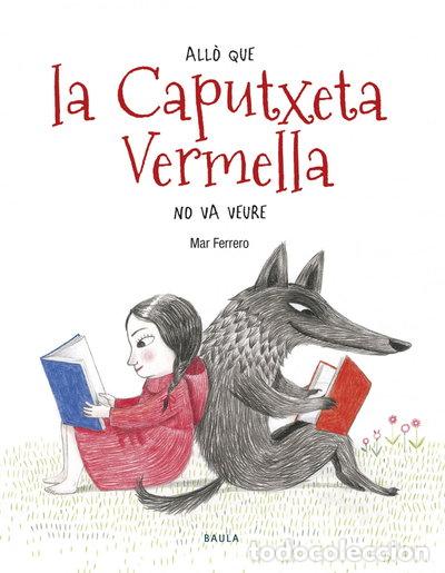 Libri di seconda mano: All&ograve; que la Caputxeta Vermella no va veure- 9788447936588