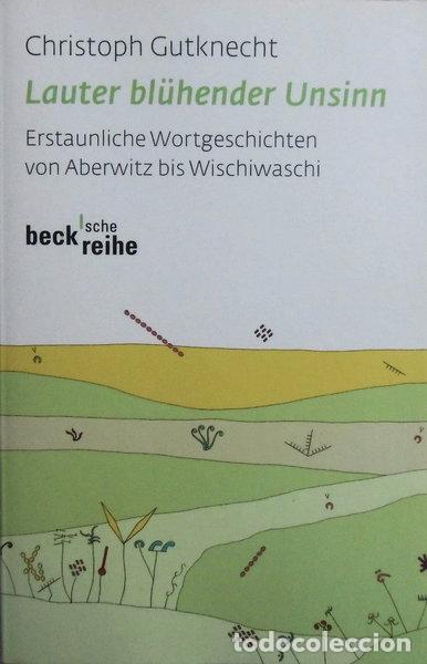 Libri di seconda mano: Lauter bl&uuml;hender Unsinn- 9783406571527