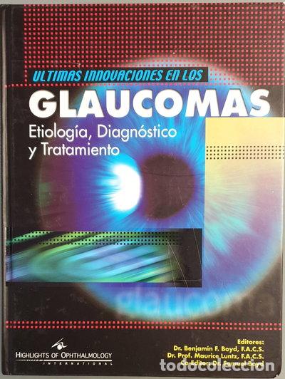 Libros: Glaucomas. Etiolog&iacute;a, diagn&oacute;stico y tratamiento- 9789962613091