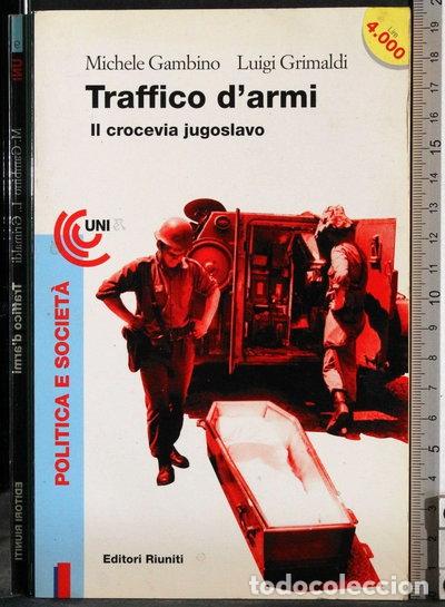 Libros: Traffico d'armi. Il crocevia jugoslavo- 9788835940104