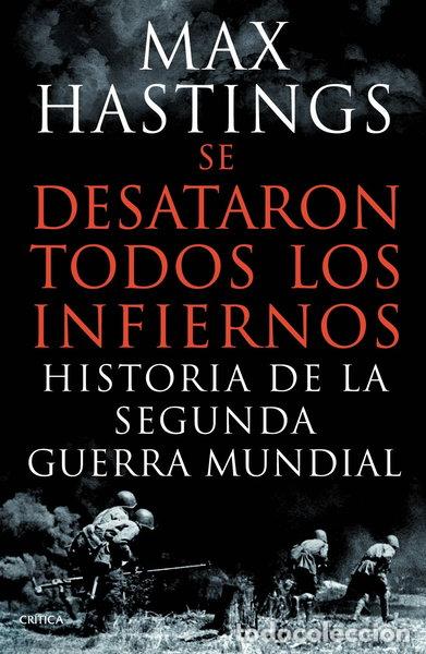 Libros: Se desataron todos los infiernos- 9788498924626