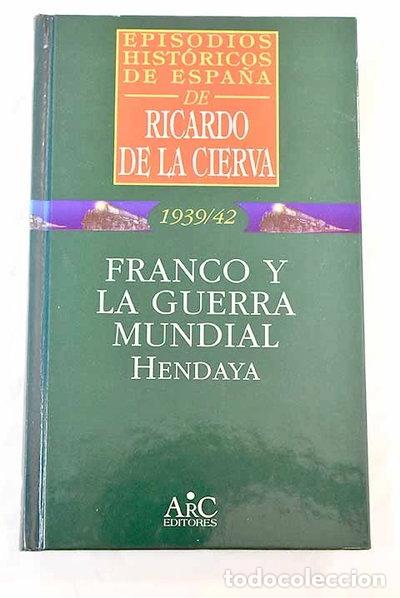 Libros: Franco y la Guerra Mundial- 9788477542650