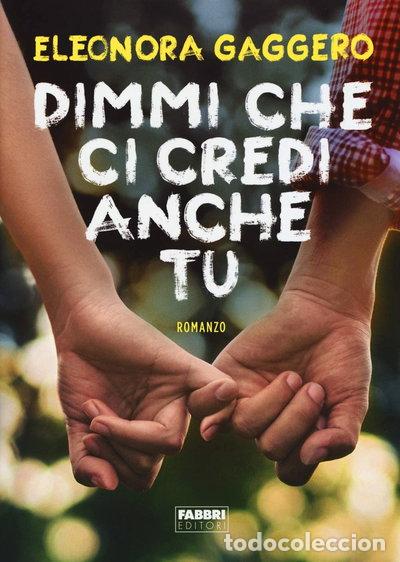 Libros: Dimmi che ci credi anche tu- 9788891580283