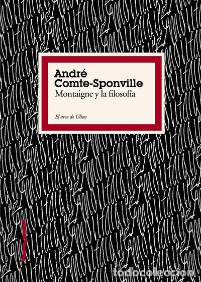 Libros: Montaigne y la filosof&iacute;a- 9788449322198